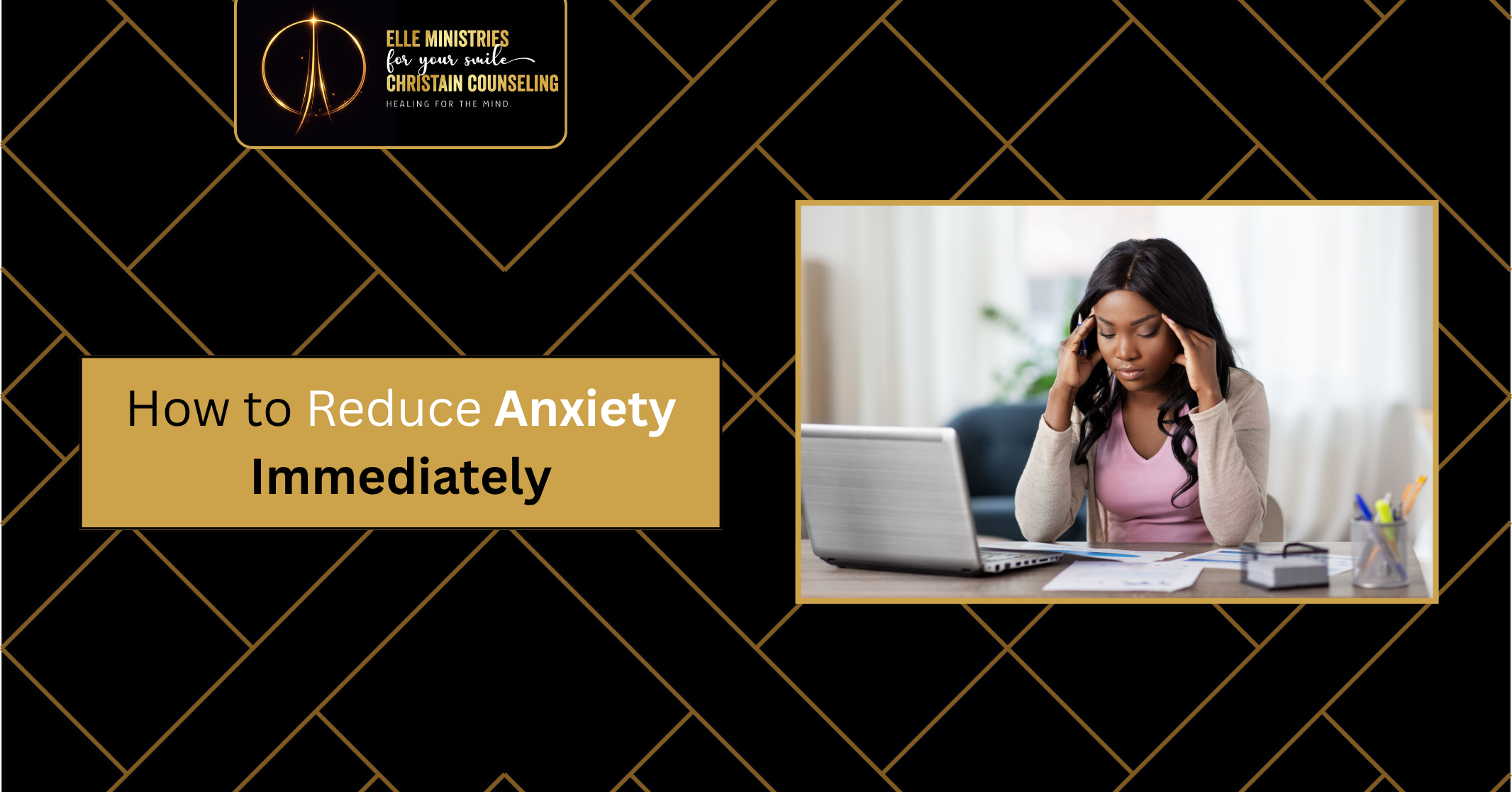 Reduce Anxiety Immediately